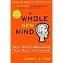 A Whole New Mind: Why Right-Brainers Will Rule the Future