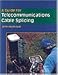 A Guide for Telecommunications Cable Splicing