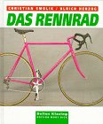 Das Rennrad - Ulrich Herzog, Christian Smolik