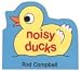 Book Noisy Ducks (Bath Books)