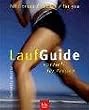 Lauf-Guide speziell f�r Frauen: (BLV Sport praktisch)