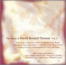 The Music of David Bennett Thomas, Vol. 1
