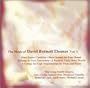 The Music of David Bennett Thomas, Vol. 1