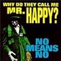 Why Do They Call Me Mr Happy?