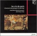 Le Cris de Paris: Chanson de Janequin & Sermisy