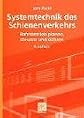 Systemtechnik des Schienenverkehrs