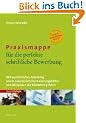Praxismappe f�r die perfekte schriftliche Bewerbung