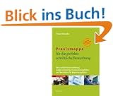 Praxismappe f�r die perfekte schriftliche Bewerbung