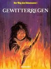 Der Weg des Schamanen, Bd.1, Gewitterregen - Derib