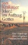 Mord im Auftrag Gottes.