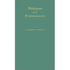 Shakespeare and His Predecessors