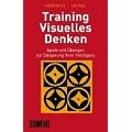 Training Visuelles Denken. Spiele und �bungen zur Steigerung Ihrer Intelligenz