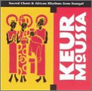 Keur Moussa: Sacred Chant and African Rhythms from Senegal
