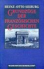 Produkt-Bild: Grundz&uuml;ge der franz&ouml;sischen Geschichte