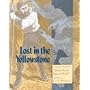 Lost In the Yellowstone: Truman Everts's Thirty Seven Days of Peril