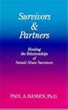 Survivors and Partners: Healing the Relationships of Sexual Abuse Survivors