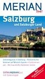  : Salzburg und Salzburger Land (Merian live): Getreidegasse in Salzburg - Romantischer Bummel auf Mozarts Spuren. Salzkammergut - Wo traumhafte Badeseen locken