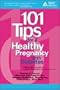 101 Tips for a Healthy Pregnancy with Diabetes