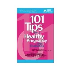 101 Tips for a Healthy Pregnancy with Diabetes
