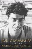 JOE DIMAGGIO / THE HERO S LIFE