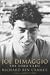 Search : JOE DIMAGGIO / THE HERO'S LIFE