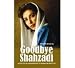 Goodbye Shahzadi: A Political Biography of Benazir Bhutto