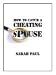 How To Catch A Cheating Spouse
