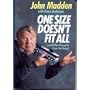 One Size Doesn't Fit All