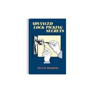 Advanced Lock Picking Secrets by Steven Hampton