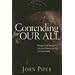 Contending for Our All: Defending Truth and Treasuring Christ in the Lives of Athanasius, John Owen, and J. Gresham Machen (The Swans Are Not Silent, Book 4)