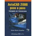 Click here to buy Autocad 2008 Paso a Paso by  ABALOS BERGUILLOS R. and ALFAOMEGA GRUPO EDITOR ARGENTINO S.A..