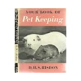 Your Book of Pet Keepingby D.H.S. Risdon