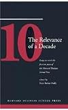 The Relevance of a Decade: Essays to Mark the First Ten Years of the Harvard Business School Press