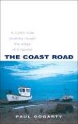 The Coast Road: A 3, 000-mile Journey Round the Edge of England