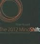 The 2012 Mindshift: Meditations for Times of Accelerating Change