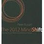 The 2012 Mindshift: Meditations for Times of Accelerating Change