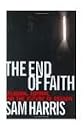 The End of Faith 1st (first) edition Text Only