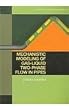 Mechanistic Modeling of Gas-Liquid Two-phase Flow in Pipes