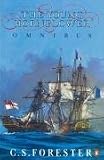 The Young Hornblower Omnibus: Mr. Midshipman Hornblower, Lieutenant Hornblower, and, Hornblower and the Hotspur