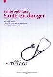 Sant� publique Sant� en danger