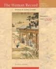 The Human Record: Sources of Global History, Volume II: Since 1500 7th (seventh) edition