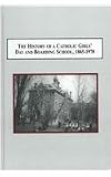 The history of a Catholic girls' day and boarding school, 1865-1970 : the religious and educational achievement of the Loretto sisters