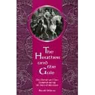 The Heather and the Gale: Clan Donald and Clan Campbell During the Wars of Montrose