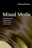 Mixed Media : Moral Distinctions in Journalism, Advertising, and Public Relations