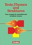 Texte, Themen und Strukturen. Schuelerbuch. Neubearbeitung. Ausgabe fuer berufsbildende Schulen