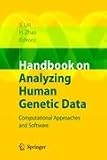 Handbook on Analyzing Human Genetic Data: Computational Approaches and Software
