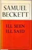 Ill seen ill said