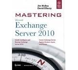 Mastering Microsoft Exchange Server 2010