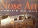 Nose Art: 80 Years of Aviation Artwork