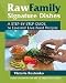 Books : Raw Family Signature Dishes: A Step-by-Step Guide to Essential Live-Food Recipes [Paperback]